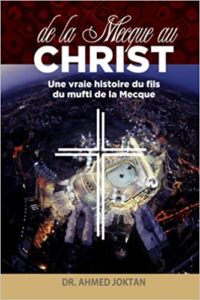 DE LA MECQUE AU CHRIST (French Edition)