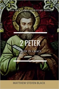 2 Peter (The Proclaim Commentary Series)